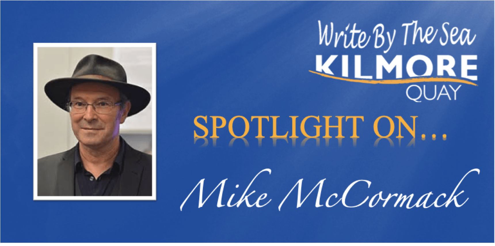 Spotlight on Mike McCormack